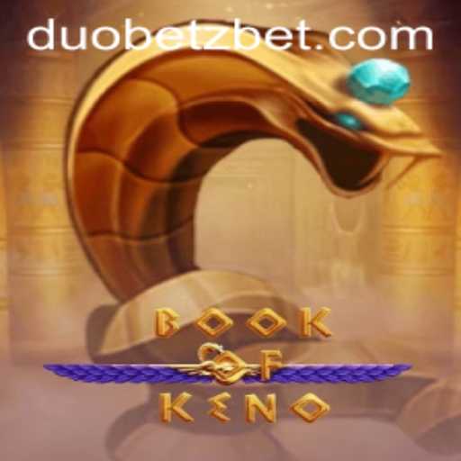Discover the Exciting World of BookOfKeno with DuoBetz