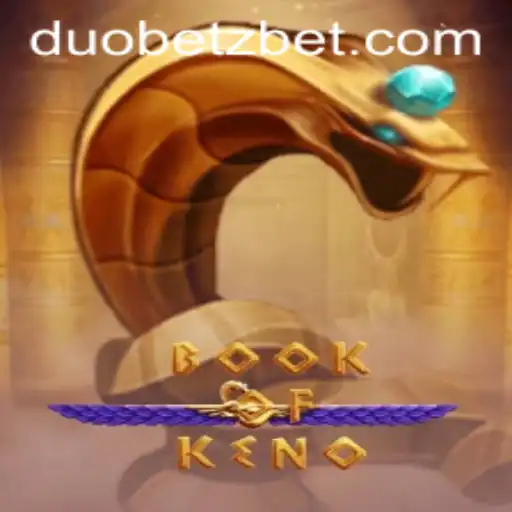 Discover the Exciting World of BookOfKeno with DuoBetz