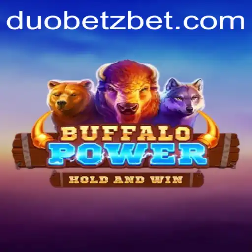 BuffaloPower and DuoBetz: An Exciting Gaming Adventure