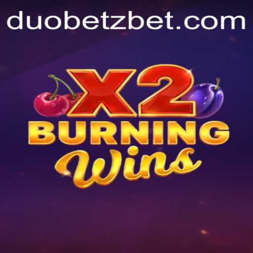 Exploring BurningWinsX2: A DuoBetz Gaming Experience