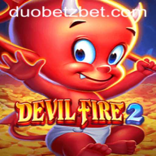 Discovering DevilFire2: A Thrilling Gaming Experience with DuoBetz