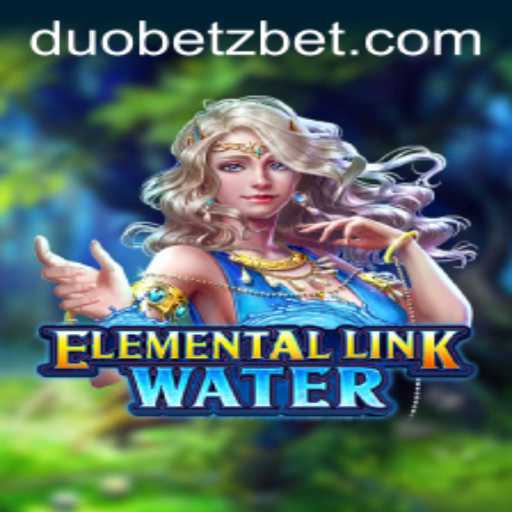 Discovering the Magic of ElementalLinkWater: A New Era of Gaming with DuoBetz