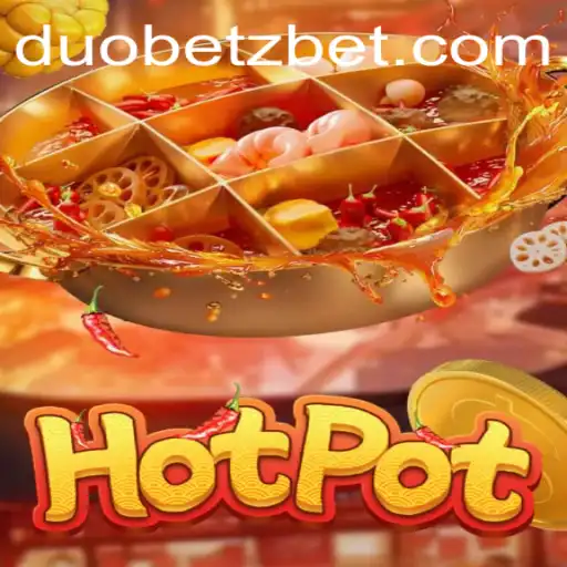 Hotpot: A Dynamic Gaming Adventure with DuoBetz