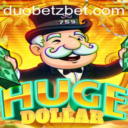 Exploring HugeDollar: Understanding the New Sensation in Gaming with DuoBetz