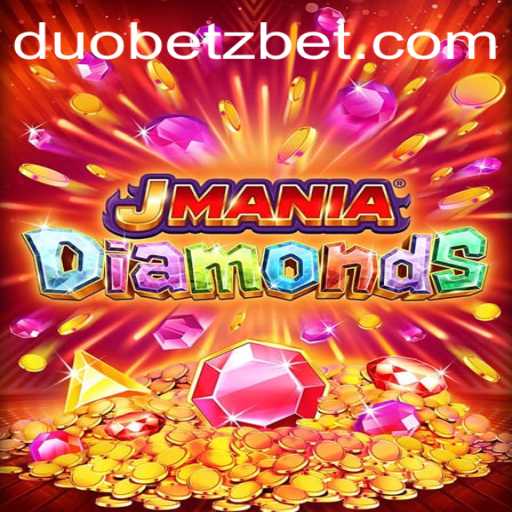 JManiaDiamonds: A New Era of Gaming with DuoBetz