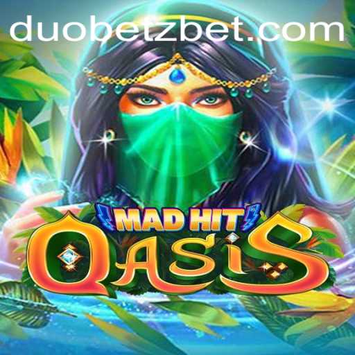 MadHitOasis: A New Gaming Phenomenon Enhanced by DuoBetz