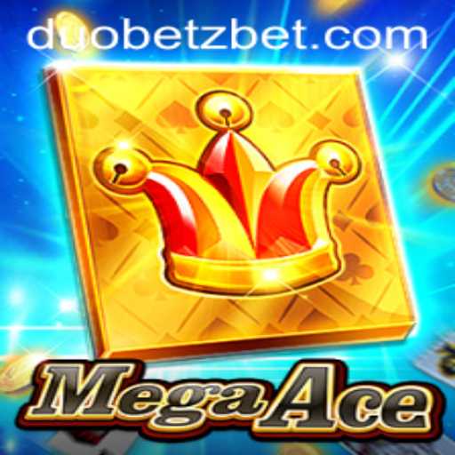 MegaAce: Exploring the Thrills and Strategies of the Revolutionary Game with DuoBetz Feature