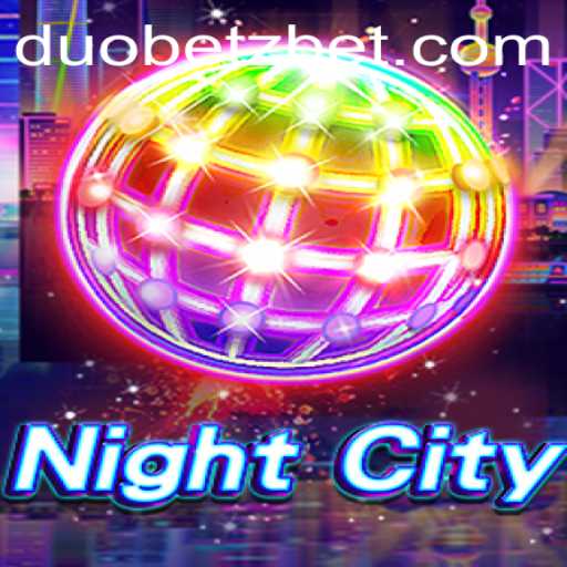 Exploring NightCity: A Thrilling World of Strategy and Adventure