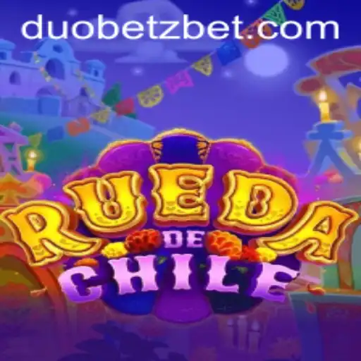 RuedaDeChile: Exploring the Exciting World of DuoBetz